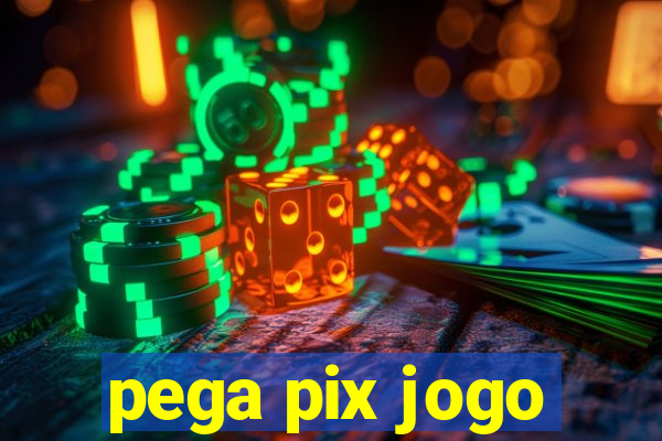 pega pix jogo